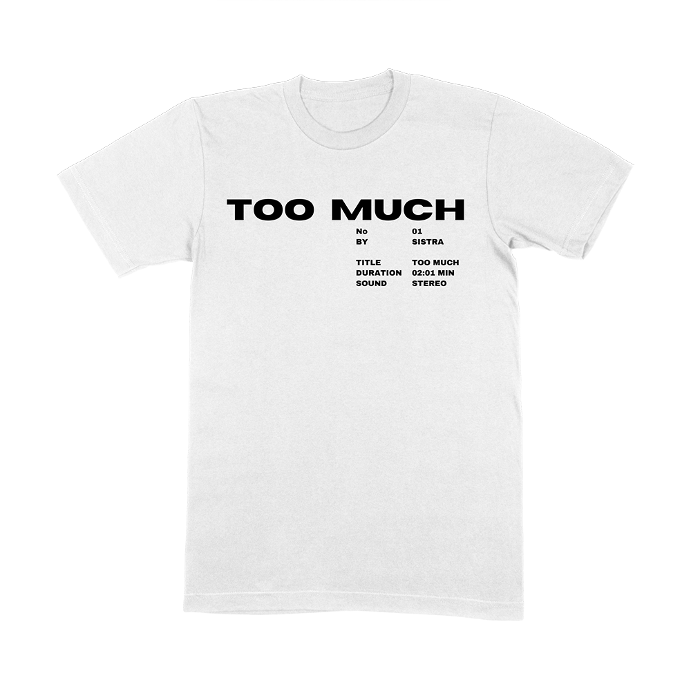 'Too Much' Tee